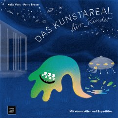 Das Kunstareal für Kinder - Breuer, Petra