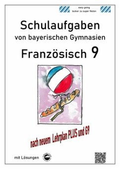 Französisch 9 Schulaufgaben (G9, LehrplanPLUS) nach Découvertes 4von bayerischen Gymnasien mit Lösungen - Arndt, Monika