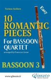 Bassoon 3 part : 10 Romantic Pieces for Bassoon Quartet (eBook, ePUB)