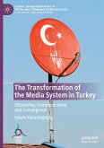 The Transformation of the Media System in Turkey