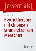 Psychotherapie mit chronisch schmerzkranken Menschen