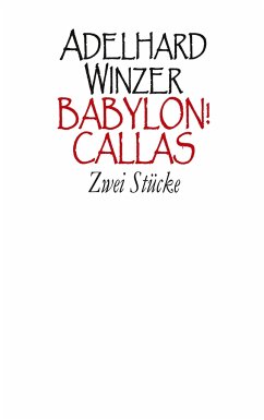 Babylon! - Callas - Winzer, Adelhard