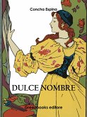 Dulce nombre (eBook, ePUB)