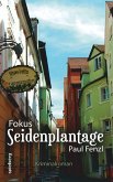 Fokus SEIDENPLANTAGE (eBook, ePUB)