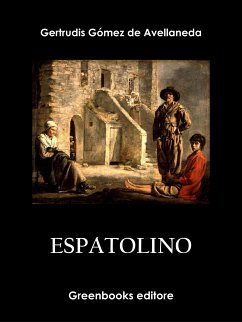 Espatolino (eBook, ePUB) - Gómez de Avellaneda, Gertrudis