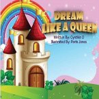 Dream Like A Queen (eBook, ePUB)