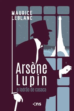 Arsène Lupin: o ladrão de casaca (eBook, ePUB) - Leblanc, Maurice