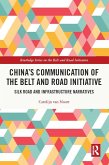 China's Communication of the Belt and Road Initiative (eBook, ePUB)