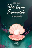 Pérolas no Esmeralda (eBook, ePUB)
