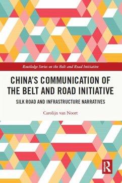 China's Communication of the Belt and Road Initiative (eBook, PDF) - Noort, Carolijn van