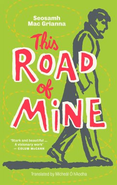 This Road of Mine (eBook, ePUB) - Mac Grianna, Seosamh