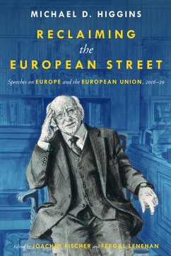 Reclaiming the European Street (eBook, ePUB) - Higgins, Michael D.