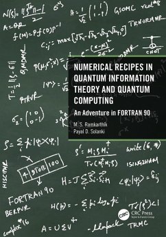 Numerical Recipes in Quantum Information Theory and Quantum Computing (eBook, PDF) - Ramkarthik, M. S.; Solanki, Payal D.