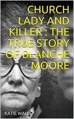 Cover Church Lady and Killer : The True Story of Blanche Moore (eBook, ePUB)
