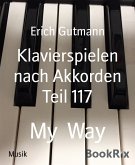 Klavierspielen nach Akkorden Teil 117 (eBook, ePUB)