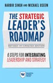 The Strategic Leader's Roadmap, Revised and Updated Edition (eBook, ePUB)