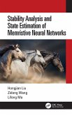 Stability Analysis and State Estimation of Memristive Neural Networks (eBook, ePUB)