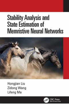 Stability Analysis and State Estimation of Memristive Neural Networks (eBook, ePUB) - Liu, Hongjian; Wang, Zidong; Ma, Lifeng