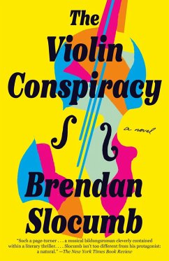 The Violin Conspiracy (eBook, ePUB) - Slocumb, Brendan