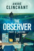 The Observer: Seeing (eBook, ePUB)