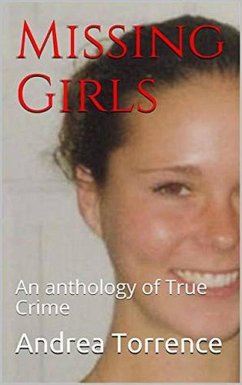 Cover Missing Girls An Anthology of True Crime (eBook, ePUB)