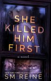She Killed Him First (American Injustice, #1) (eBook, ePUB) She Killed Him First (American Injustice, #1) (eBook, ePUB)