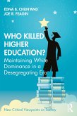 Who Killed Higher Education? (eBook, PDF)