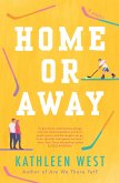 Home or Away (eBook, ePUB)