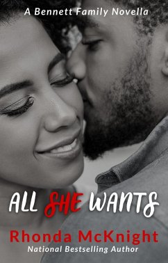 All She Wants (eBook, ePUB) - Mcknight, Rhonda