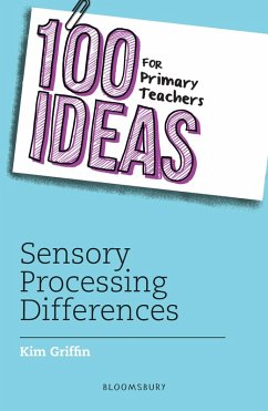 Cover 100 Ideas for Primary Teachers: Sensory Processing Differences (eBook, ePUB)