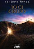 Io ci credo (eBook, ePUB)