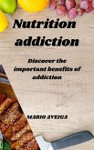 Nutrition addiction (eBook, ePUB)