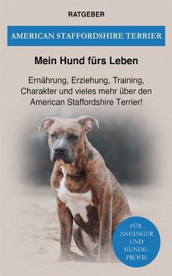 American Staffordshire Terrier (eBook, ePUB) - Ratgeber, Mein Hund Fürs Leben