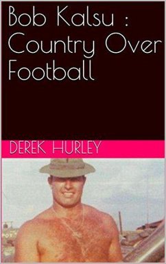 Bob Kalsu : Country Over Football (eBook, ePUB) - Hurley, Derek