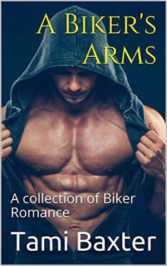 Cover A Biker's Arms A Collection of Biker Romance (eBook, ePUB)