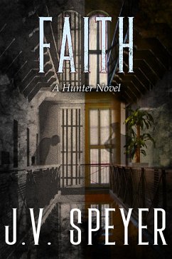 Faith (Hunter, #3) (eBook, ePUB) - Speyer, J. V.