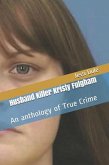 Husband Killer Kristy Fulgham An Anthology of True Crime (eBook, ePUB)