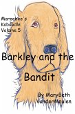 Barkley and the Bandit (Mareebee's Kaboodle, #5) (eBook, ePUB)