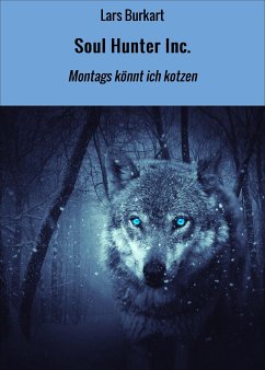 Soul Hunter Inc. (eBook, ePUB) - Burkart, Lars