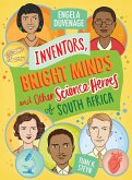 Inventors, Bright Minds and Other Science Heroes of South Africa (eBook, ePUB) Inventors, Bright Minds and Other Science Heroes of South Africa (eBook, ePUB)