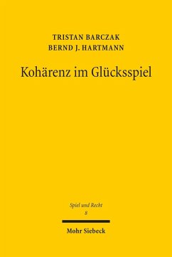 Kohärenz im Glücksspiel (eBook, PDF) - Barczak, Tristan; Hartmann, Bernd J.