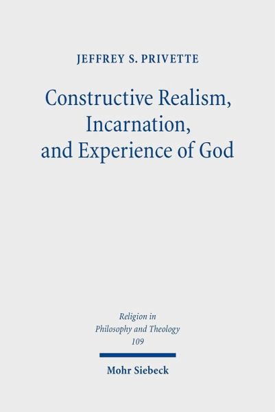 Constructive Realism, Incarnation, and Experience of God (eBook, PDF)