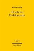 Öffentliches Reaktionsrecht (eBook, PDF)