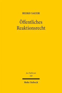 Öffentliches Reaktionsrecht (eBook, PDF) - Sauer, Heiko