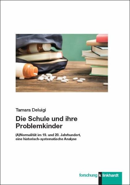 Die Schule und ihre Problemkinder (eBook, PDF) Die Schule und ihre Problemkinder (eBook, PDF)