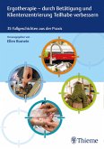 Ergotherapie - durch Betätigung und Klientenzentrierung Teilhabe verbessern (eBook, PDF)