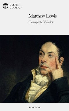 Delphi Complete Works of Matthew Lewis (Illustrated) (eBook, ePUB) - Lewis, Matthew