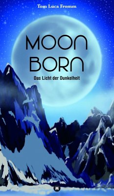 Moonborn - Das Licht der Dunkelheit (eBook, ePUB) - Fromm, Tom Luca