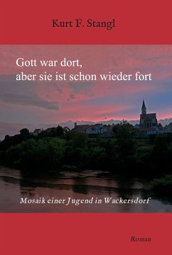 Gott war dort, aber sie ist schon wieder fort (eBook, ePUB) - Stangl, Kurt F.