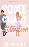 Some Call It Attraction (Sweet Dreams, #5) (eBook, ePUB)